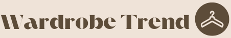 Wardrobe Trend